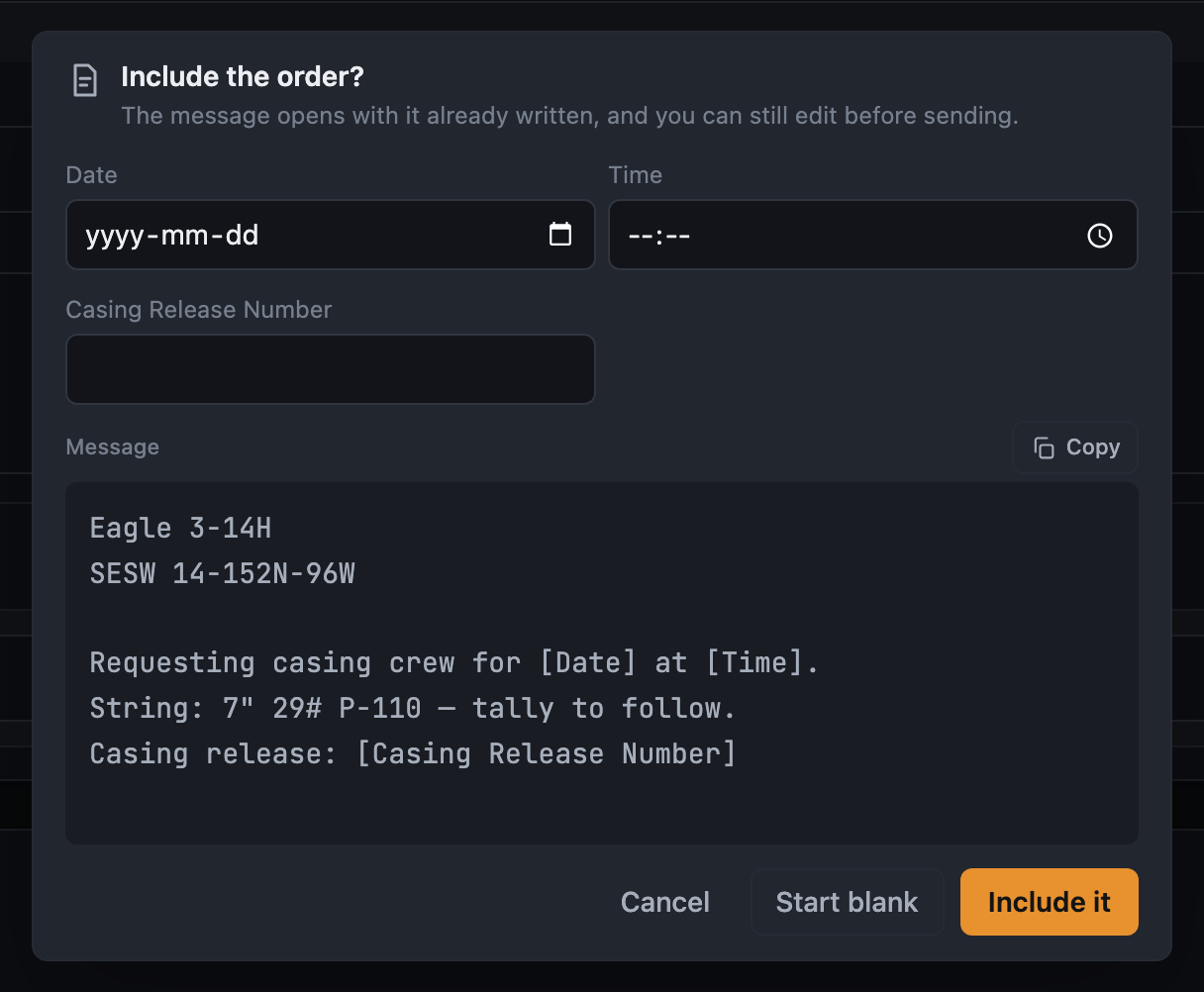 The Include-the-order panel: Date, Time and Casing Release Number fields generated from the bracketed blanks, above the full message with the well and location already written